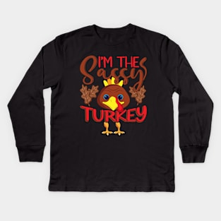 I'm The Sassy Turkey Kids Long Sleeve T-Shirt